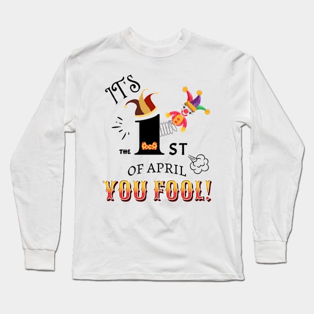 It's April Fool's Day Long Sleeve T-Shirt by mieeewoArt